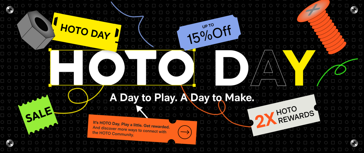 HOTO Day. A Day to Play. A Day to Make. Sale up to 40%. Play a little, get rewarded, and discover more ways to connect with the HOTO community. 2× HOTO Rewards.