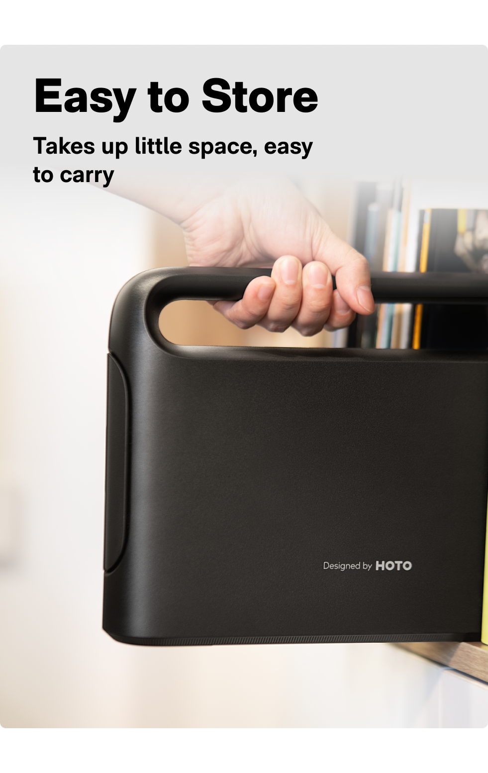 Easy to Store